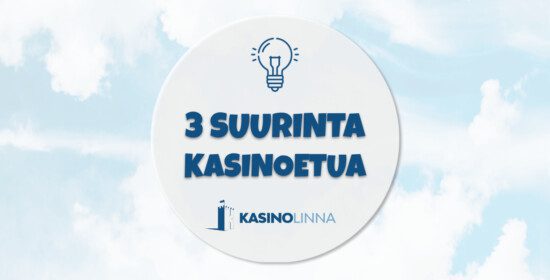 3 suurinta talletusbonusta jotka voit lunastaa heti