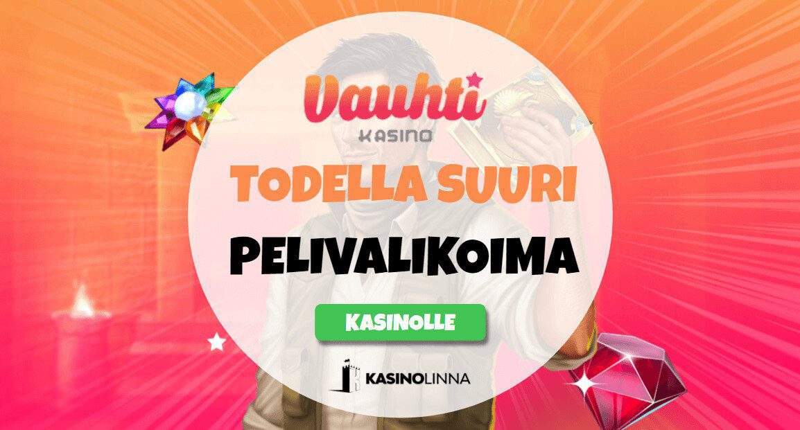 Vauhti Kasinolta löytyy yli 2000 pelin valikoima