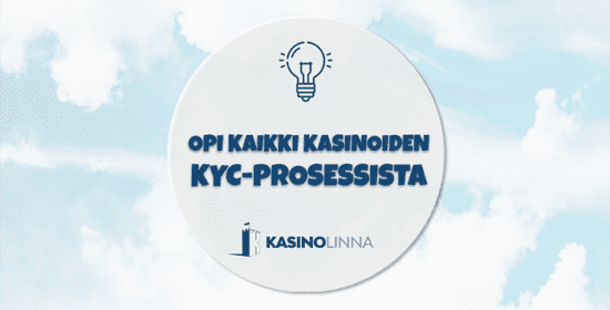 Kasinoiden KYC prosessi eli pelitilin vahvistaminen