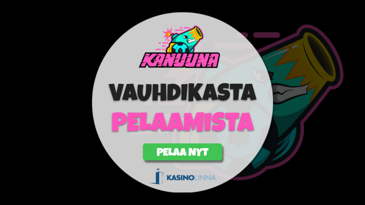 kanuuna kasino kokemuksia