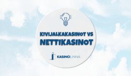 Nettipelaamisen ja kivijalkakasinoiden kikkakolmoset