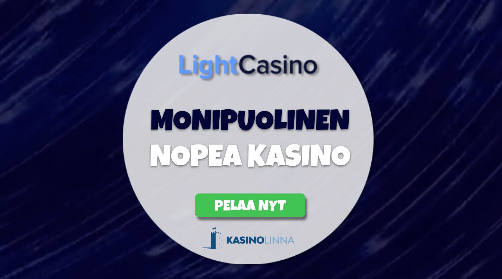 light casinon arvostelu
