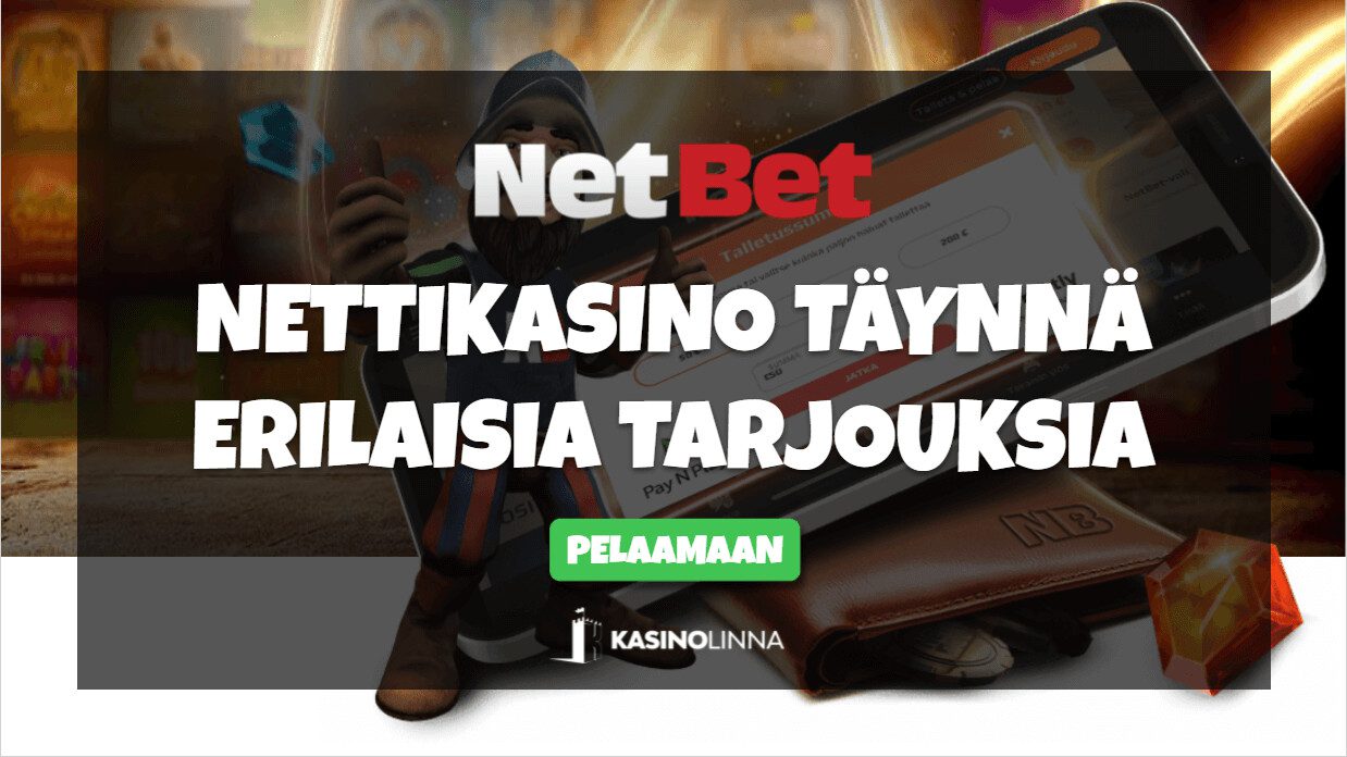 netbet kasino bonuksia