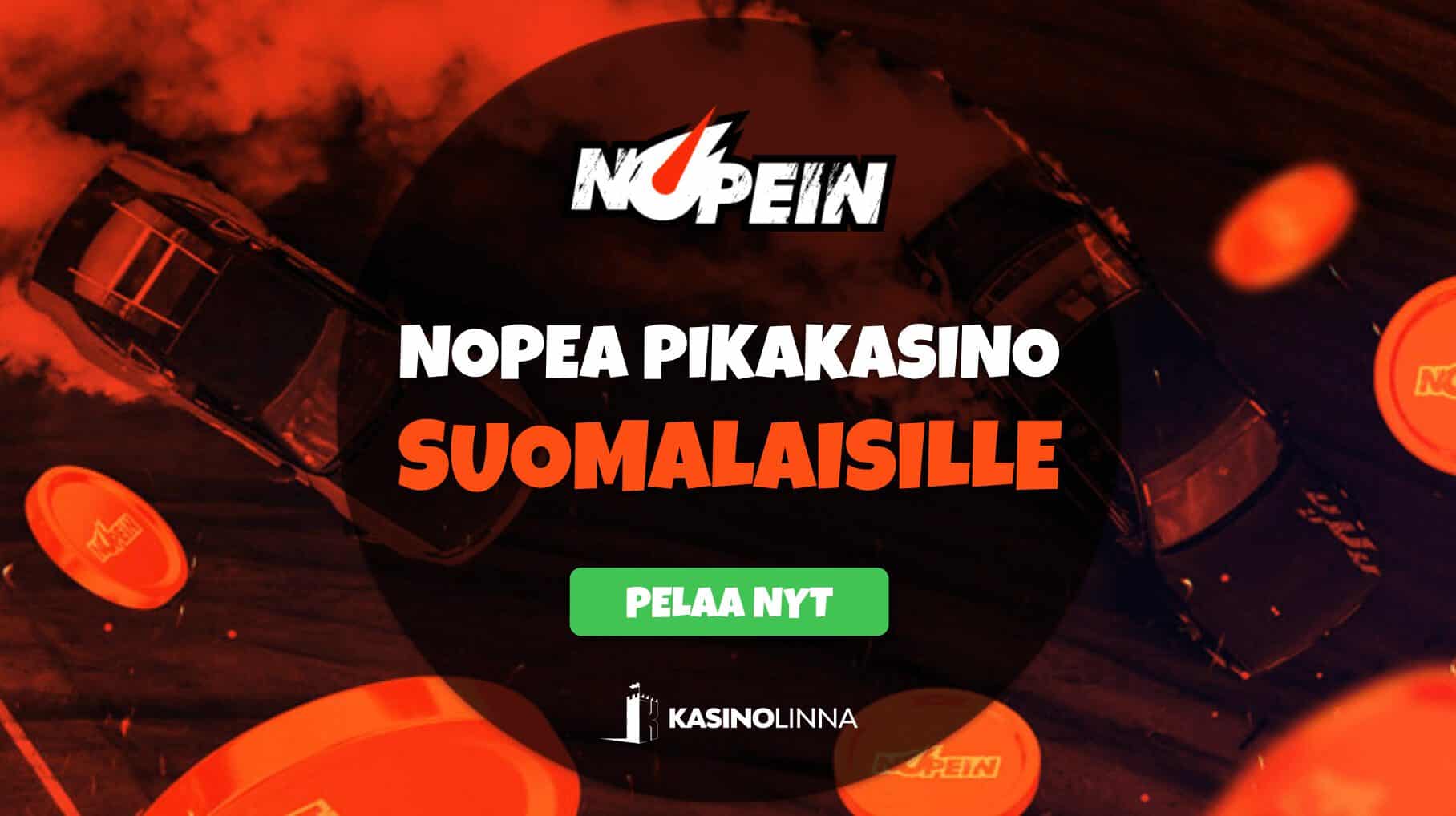 nopein casino on pikakasino suomalaisille