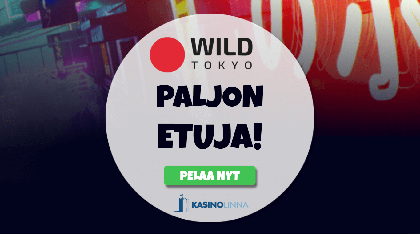 Nappaa Wild Tokyo Casinon mahtavat tarjoukset